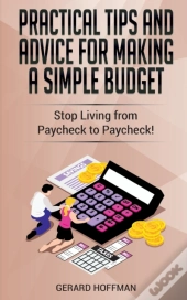 Practical Tips And Advice For Making A Simple Budget