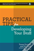 Practical Tips For Developing Your Staff