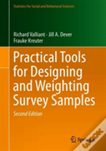 Practical Tools For Designing And Weighting Survey Samples