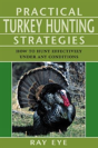 Practical Turkey Hunting Strategies - Preview