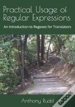 Practical Usage Of Regular Expressions