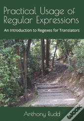 Practical Usage Of Regular Expressions