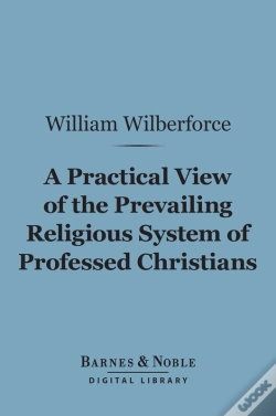 Capa do artigo Practical View Of The Prevailing Religious System Of Professed Christians... (Barnes & Noble Digital Library)