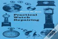 Practical Watch Repairing