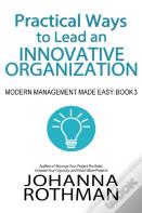 Practical Ways To Lead An Innovative Organization