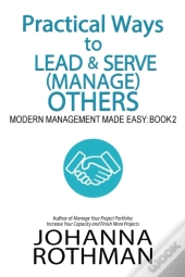 Practical Ways To Lead & Serve (Manage) Others