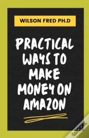Capa do artigo Practical Ways To Make Money On Amazon
