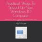 Practical Ways To Speed Up Your Windows 10 Computer - Preview