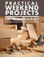 Practical Weekend Projects For Woodworkers - Preview
