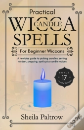 Practical Wicca Candle Spells For Beginner Wiccans