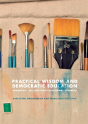 Practical Wisdom And Democratic Education - Preview