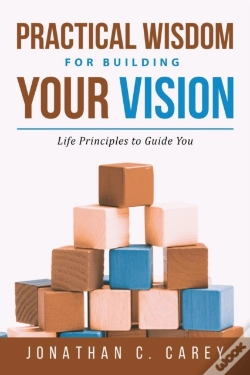 Capa do artigo Practical Wisdom For Building Your Vision