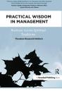 Practical Wisdom In Management - Preview