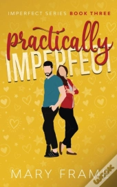 Practically Imperfect