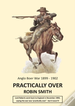 Capa do artigo Practically Over - Anglo-Boer War 1899-1902