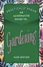 Practically Pagan - An Alternative Guide To Gardening - Preview