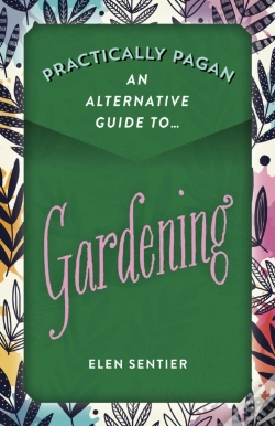 Capa do artigo Practically Pagan - An Alternative Guide To Gardening