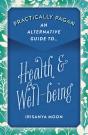 Practically Pagan - An Alternative Guide To Health & Well-Being - Preview