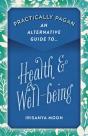 Practically Pagan - An Alternative Guide To Health & Well-Being - Preview