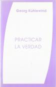 Practicar La Verdad