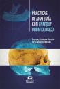 Prácticas De Anatomía Con Enfoque Odontológico - Preview