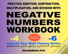Practice Addition, Subtraction, Multiplication, And Division With Negative Numbers Workbook