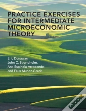 Practice Exercises For Intermediate Microeconomic Theory
