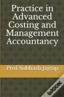 Practice In Advanced Costing And Management Accountancy