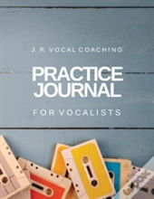Practice Journal For Vocalists