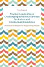 Practice Leadership In Challenging Behaviour Services For Autism And Intellectual Disabilities - Preview