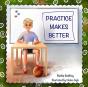 Practice Makes Better - Preview