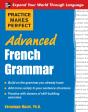 Practice Makes Perfect: Advanced French Grammar - Preview