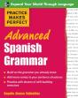 Practice Makes Perfect: Advanced Spanish Grammar - Preview