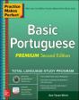 Practice Makes Perfect: Basic Portuguese, Premium Second Edition - Preview