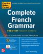 Practice Makes Perfect: Complete French Grammar, Premium Fourth Edition - Preview