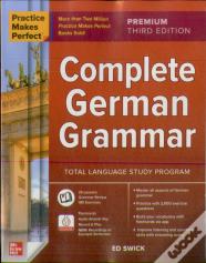 Practice Makes Perfect: Complete German Grammar, Premium Third Edition