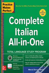 Practice Makes Perfect: Complete Italian All-In-One