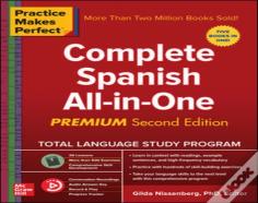 Practice Makes Perfect: Complete Spanish All-In-One, Premium Second Edition