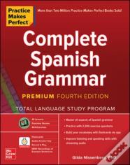 Practice Makes Perfect: Complete Spanish Grammar, Premium Fourth Edition