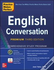Practice Makes Perfect: English Conversation, Premium Third Edition