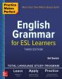 Practice Makes Perfect: English Grammar For Esl Learners, Third Edition - Preview