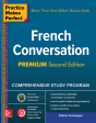 Practice Makes Perfect: French Conversation, Premium Second Edition - Preview