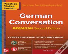 Practice Makes Perfect: German Conversation, Premium Second Edition