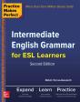 Practice Makes Perfect Intermediate English Grammar For Esl Learners - Preview