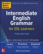 Practice Makes Perfect: Intermediate English Grammar For Esl Learners, Third Edition - Preview