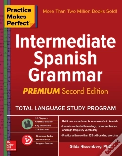 Capa do artigo Practice Makes Perfect Intermediate Spanish Grammar, 2nd Edition