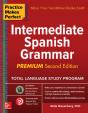 Practice Makes Perfect Intermediate Spanish Grammar, 2nd Edition - Preview
