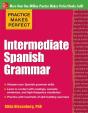 Practice Makes Perfect: Intermediate Spanish Grammar - Preview