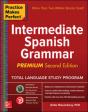 Practice Makes Perfect: Intermediate Spanish Grammar, Premium Second Edition - Preview