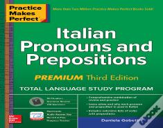 Practice Makes Perfect: Italian Pronouns And Prepositions, Premium Third Edition